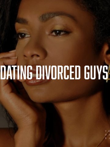 Dating Divorced guys