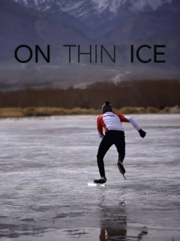 On Thin Ice