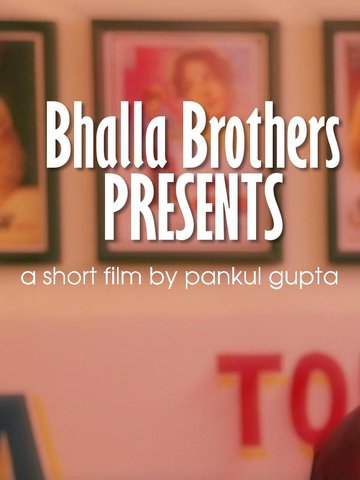 Bhalla Brothers Presents