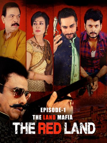 The Red Land - The Land Mafia - Episode One